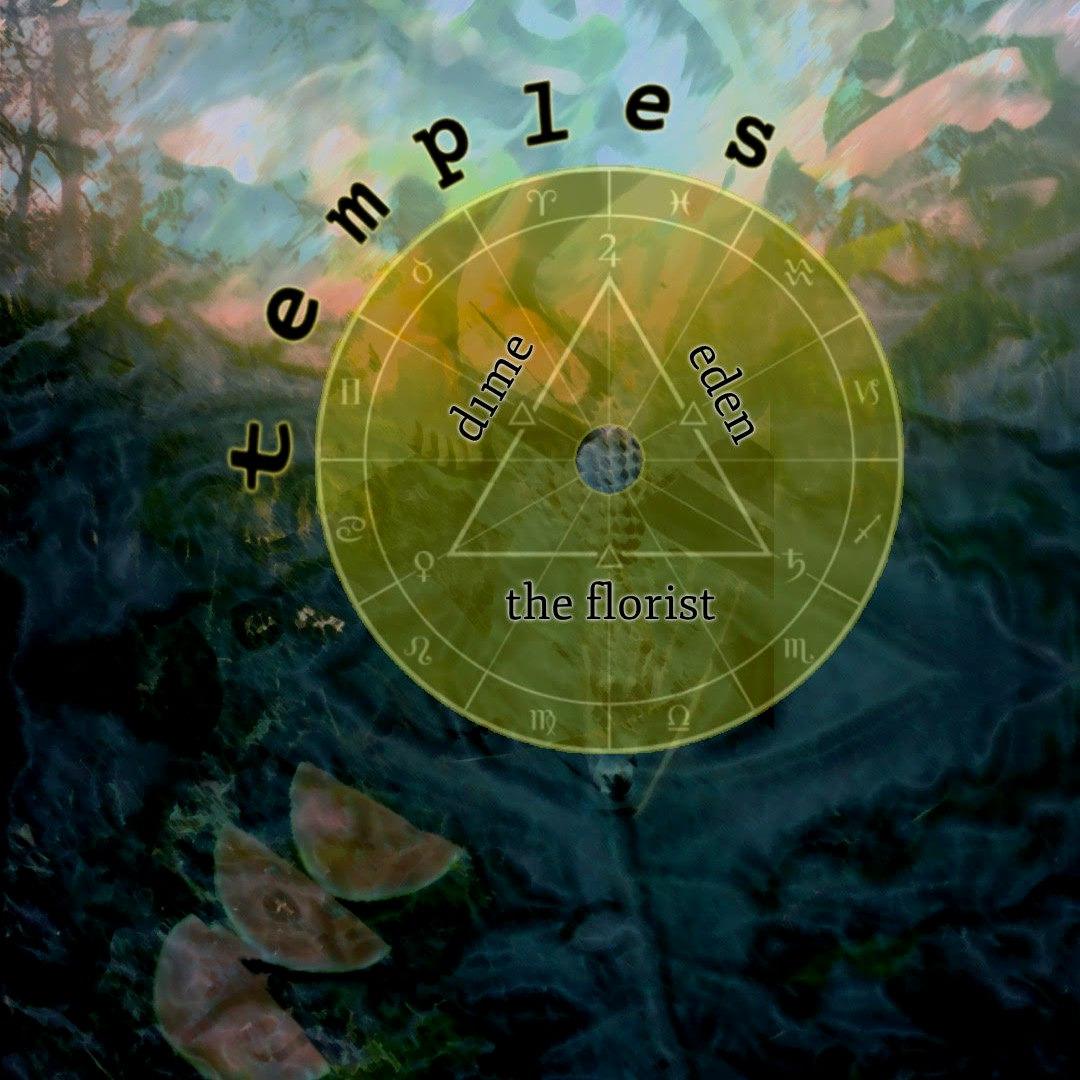 temples with d1me, eden, and the florist