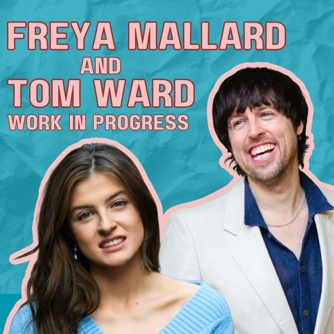 Tom and Freya's Work in Progress' Show