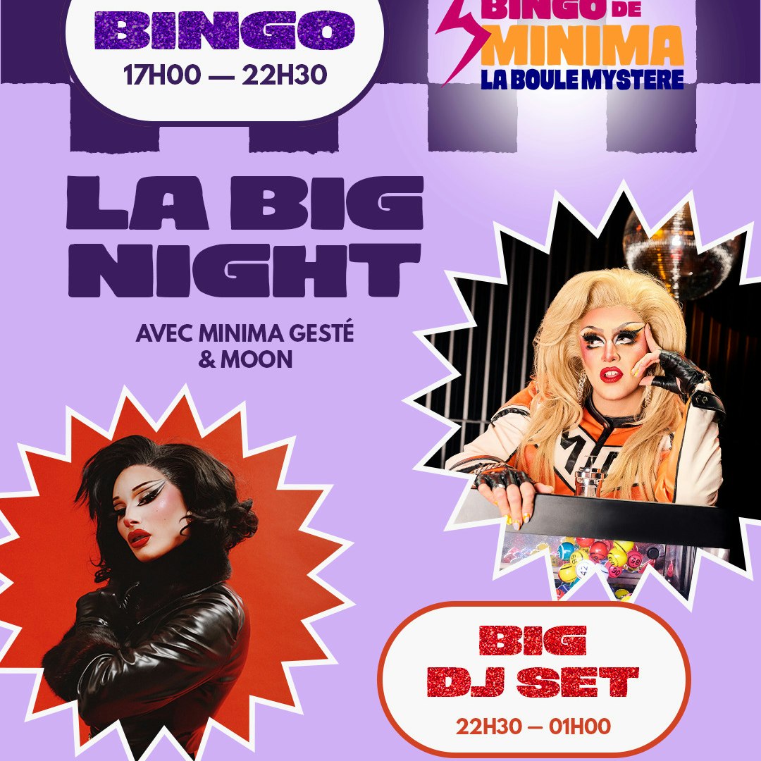 LA BIG NIGHT // With Moon et Minima Gesté