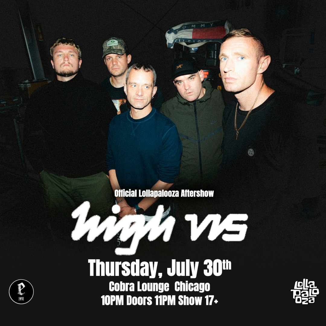 Official Lollapalooza Aftershow: High Vis Tickets | From Free | 30