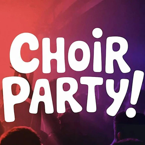 CHOIR PARTY: join a one-night-only choir and SING!