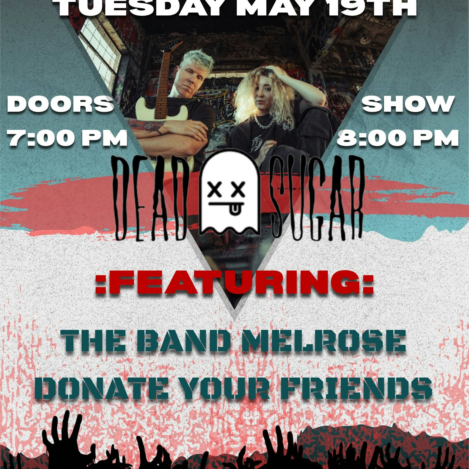 DEAD SUGAR w/ Neutral Snap, The Band Melrose, Donate Your Friends