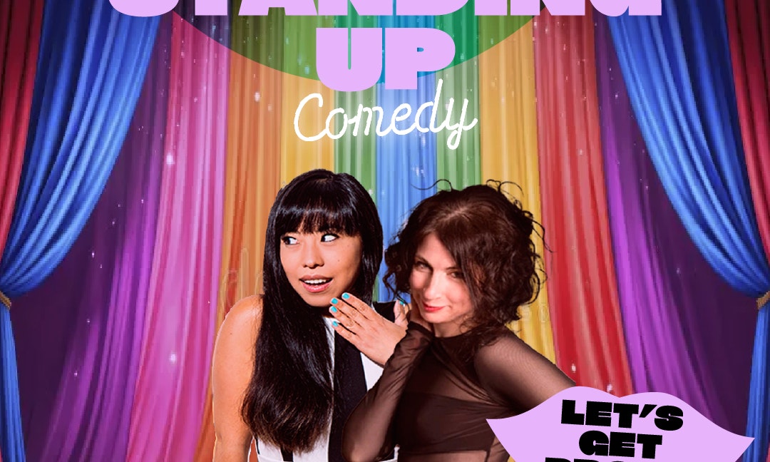 Sex Standing Up Comedy - LET'S GET PROUD