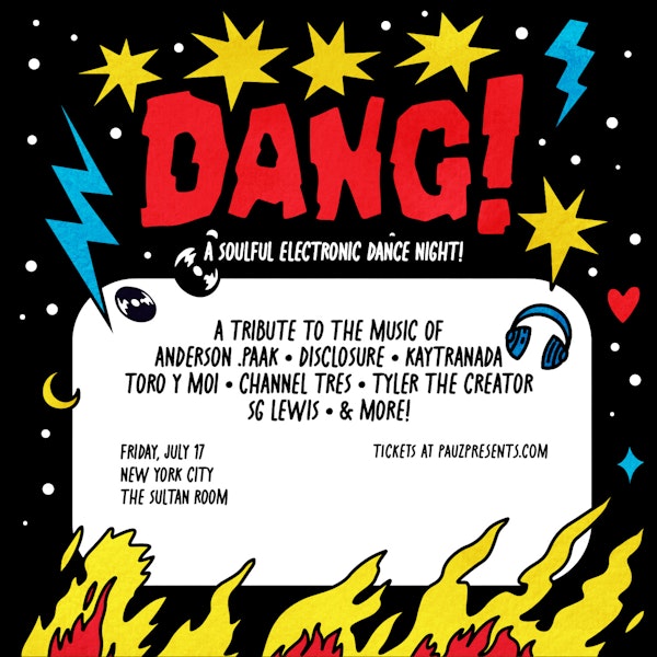 DANG! - A Soulful Electronic Dance Night