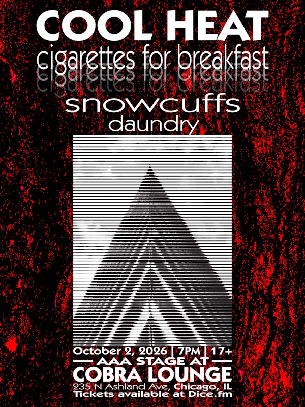 Cool Heat / Cigarettes for Breakfast / Snowcuffs / Daundry