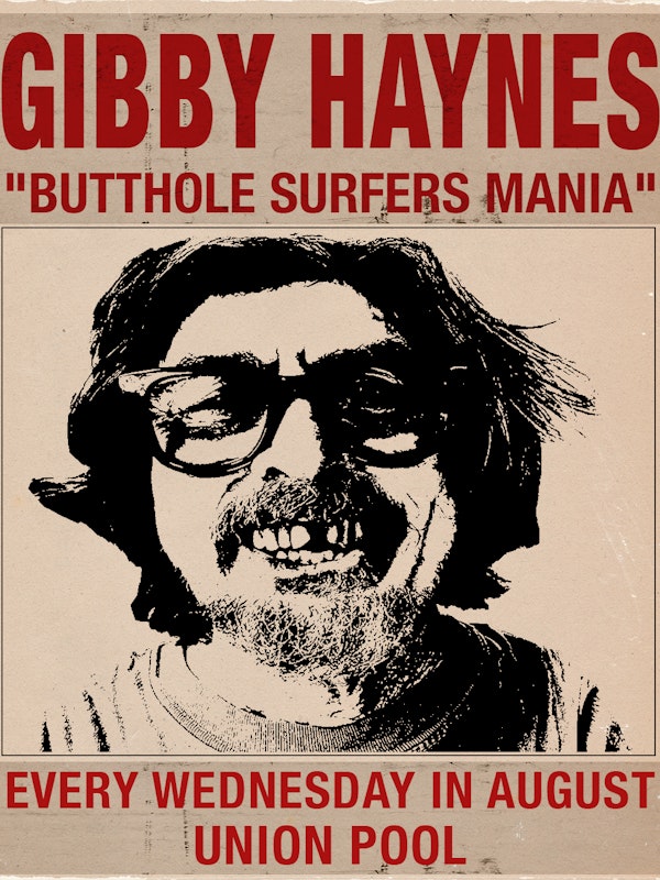 GIBBY HAYNES BUTTHOLE SURFERS MANIA: AUGUST RESIDENCY NIGHT #4 w/ Solarization