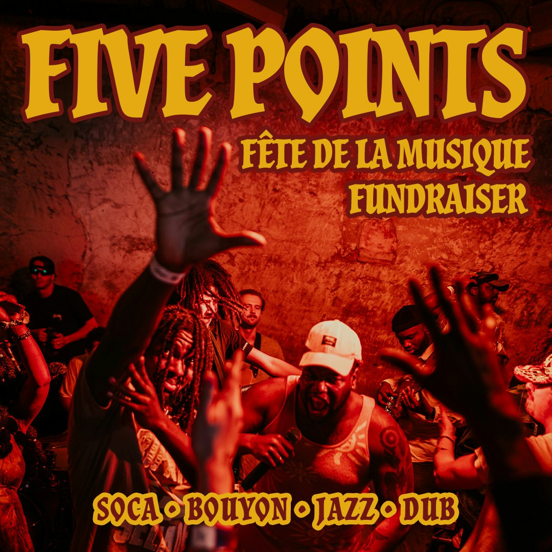 Five Points x Fête de la Musique Fundraiser