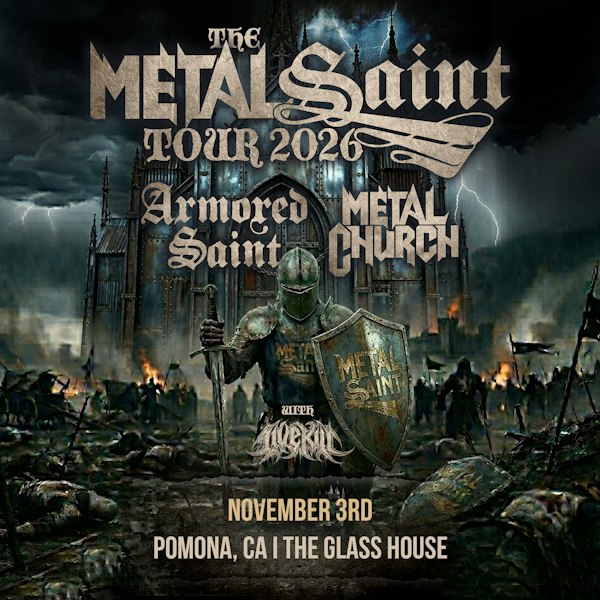 Armored Saint x Metal Church: The Metal Saint Tour