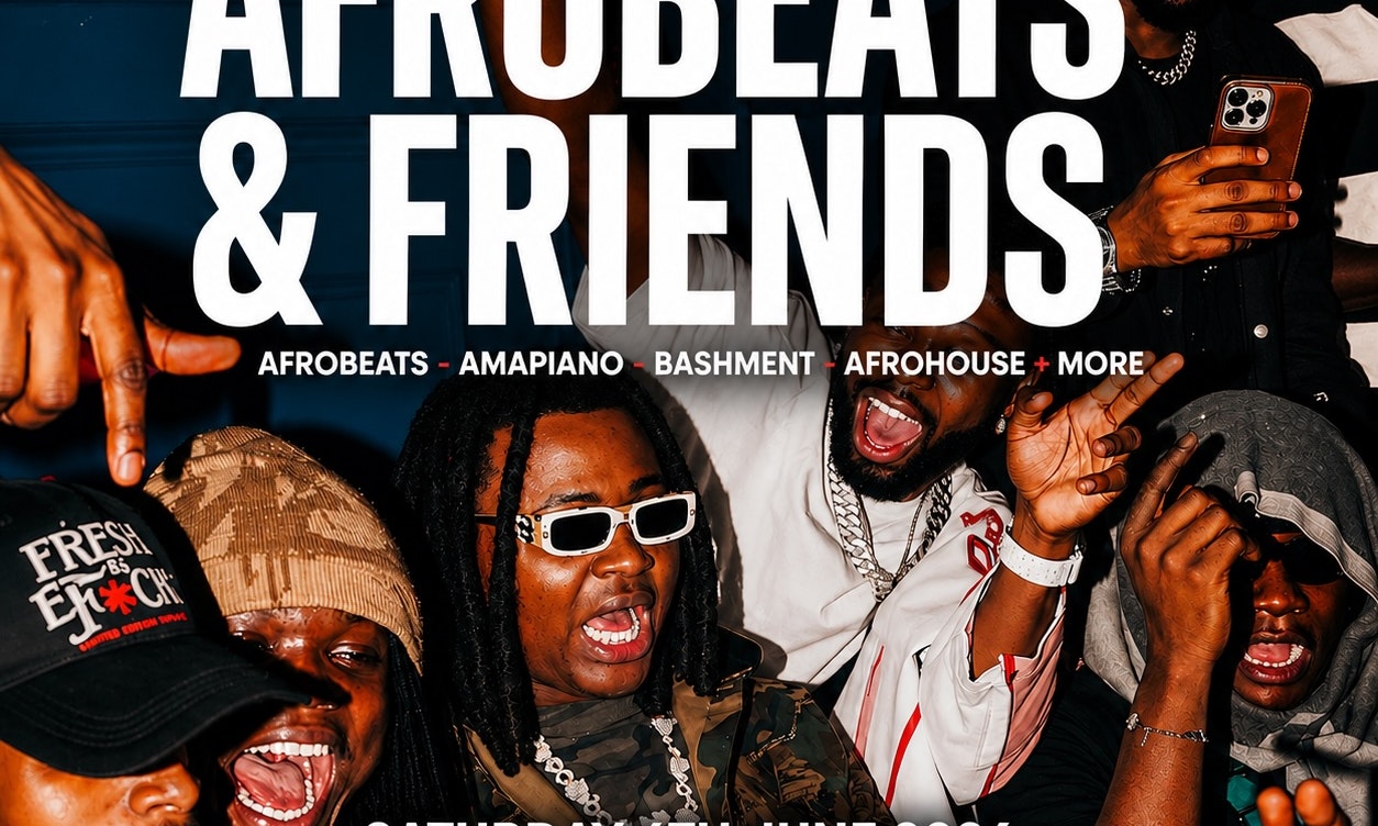 AFROBEATS & FRIENDS - Amapiano, Afrobeats Bashment
