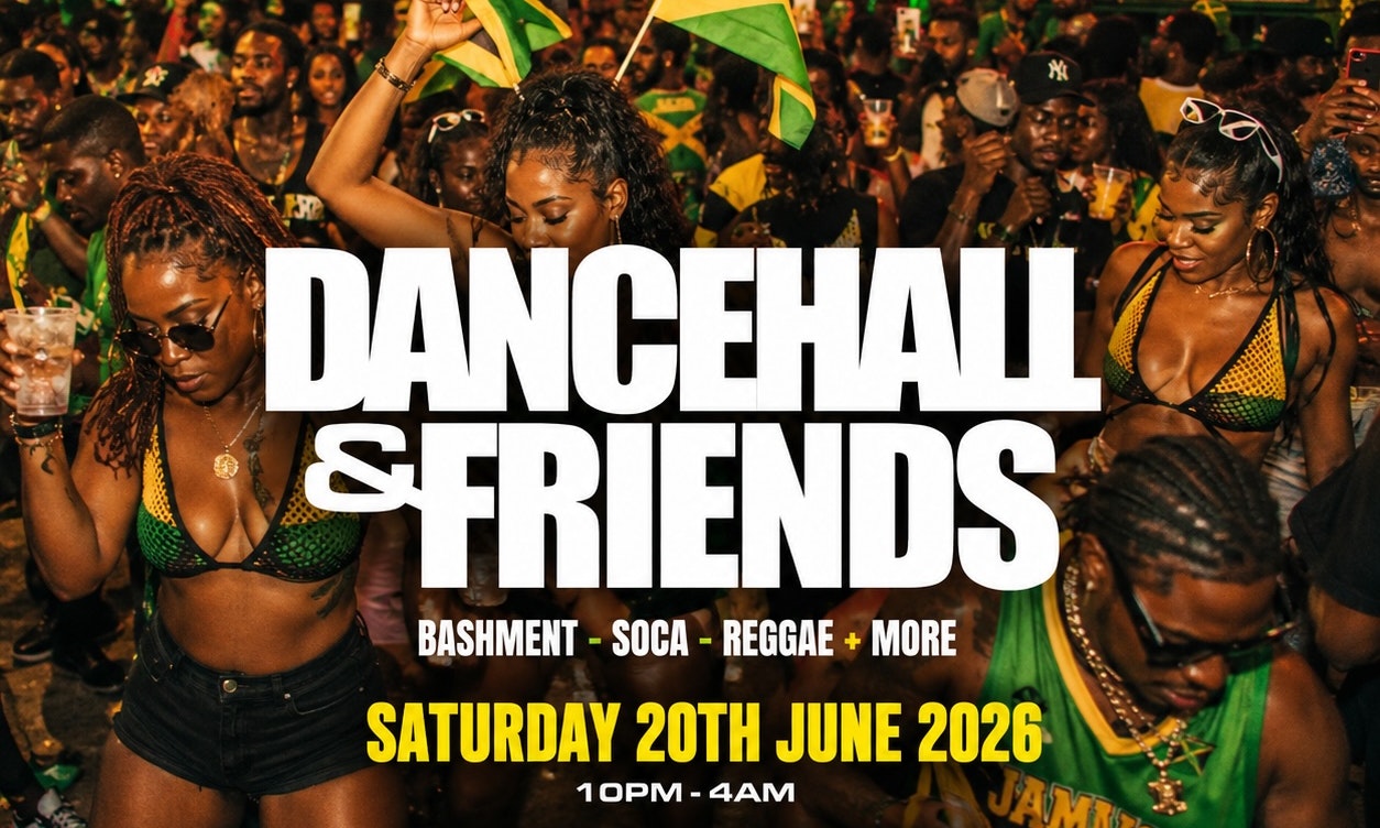 DANCEHALL & FRIENDS - Bashment, Soca, Reggae