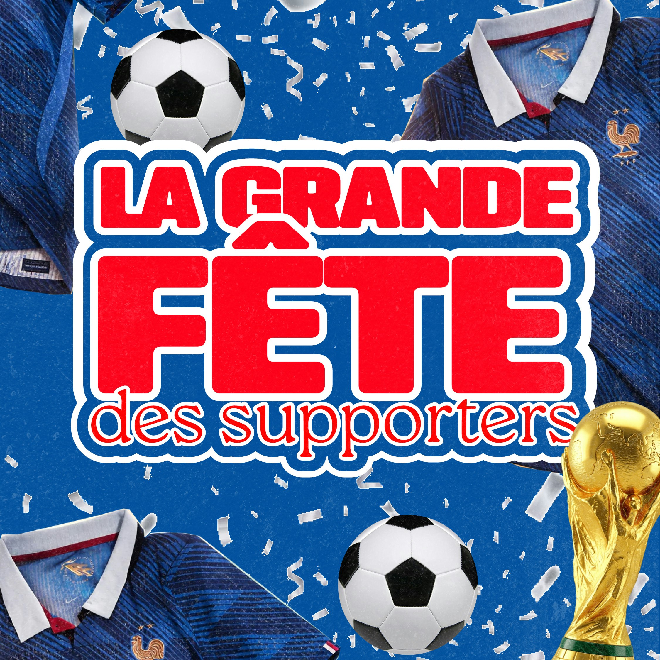LA GRANDE FÊTE DES SUPPORTEEEERS