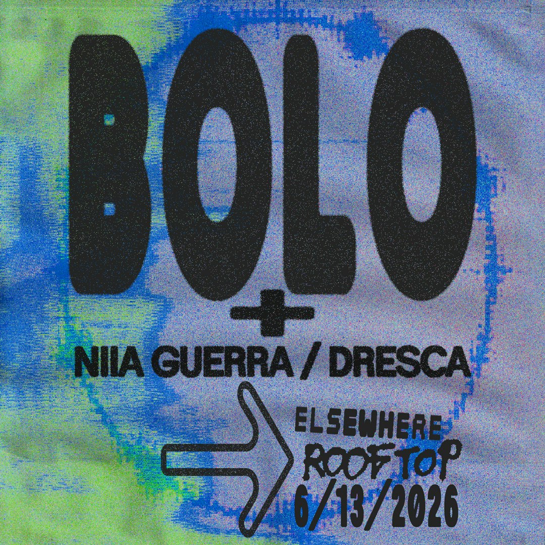 Bolo at Elsewhere - Rooftop