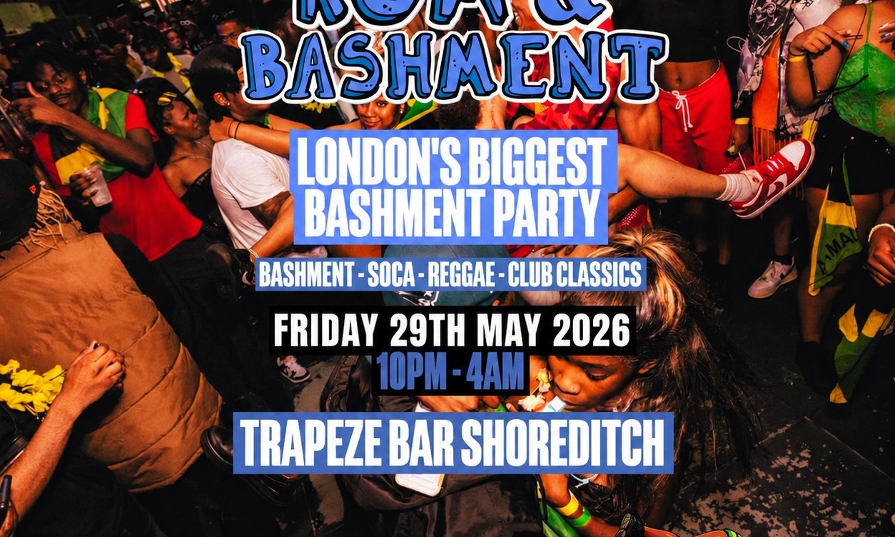 RUM & BASHMENT - Shoreditch's Biggest Bashment Party