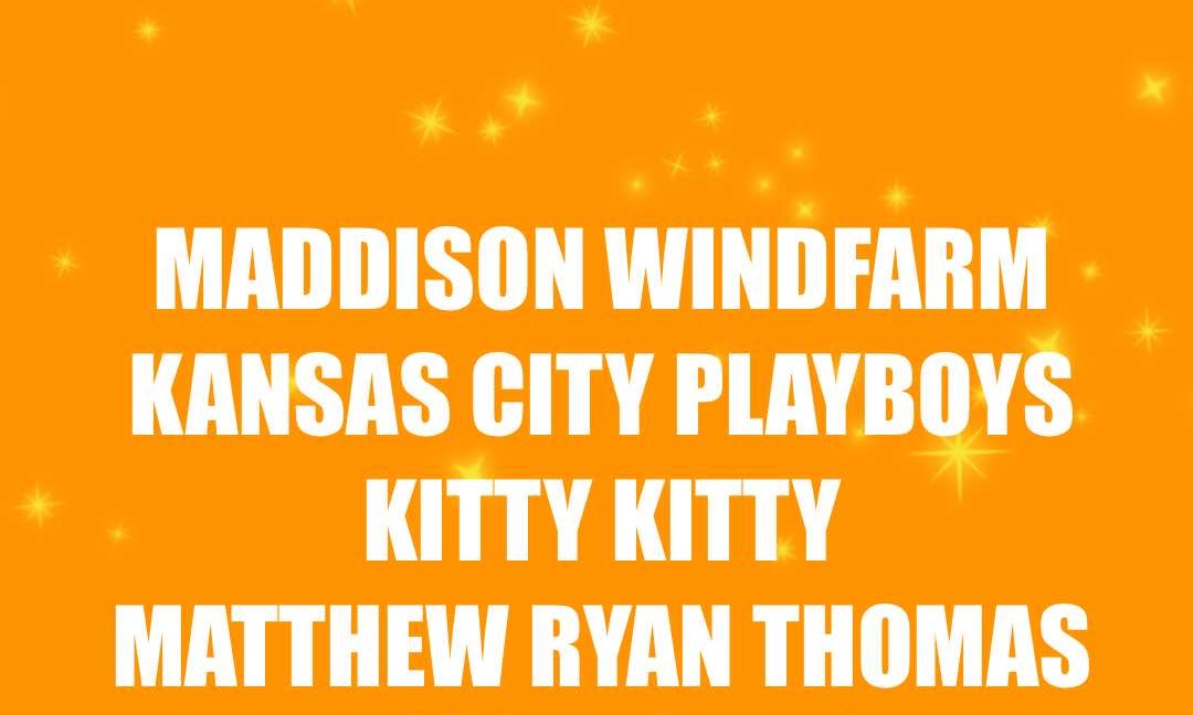 Maddison Windfarm, Kansas CP, Kitty Kitty, Matthew