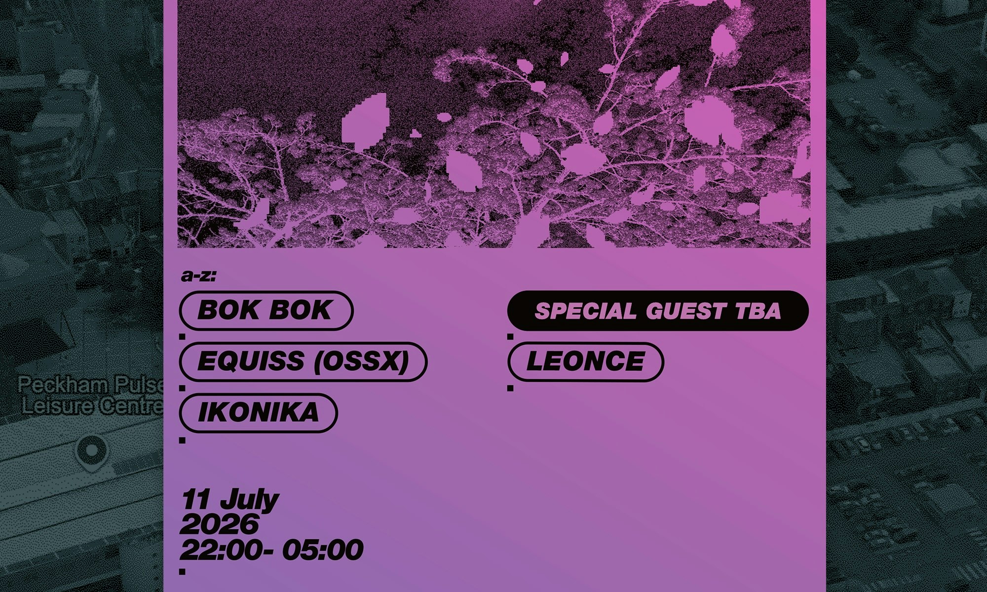 Night Slugs: Bok Bok, Ikonika, Leonce, EQUISS (OSSX), Special Guest