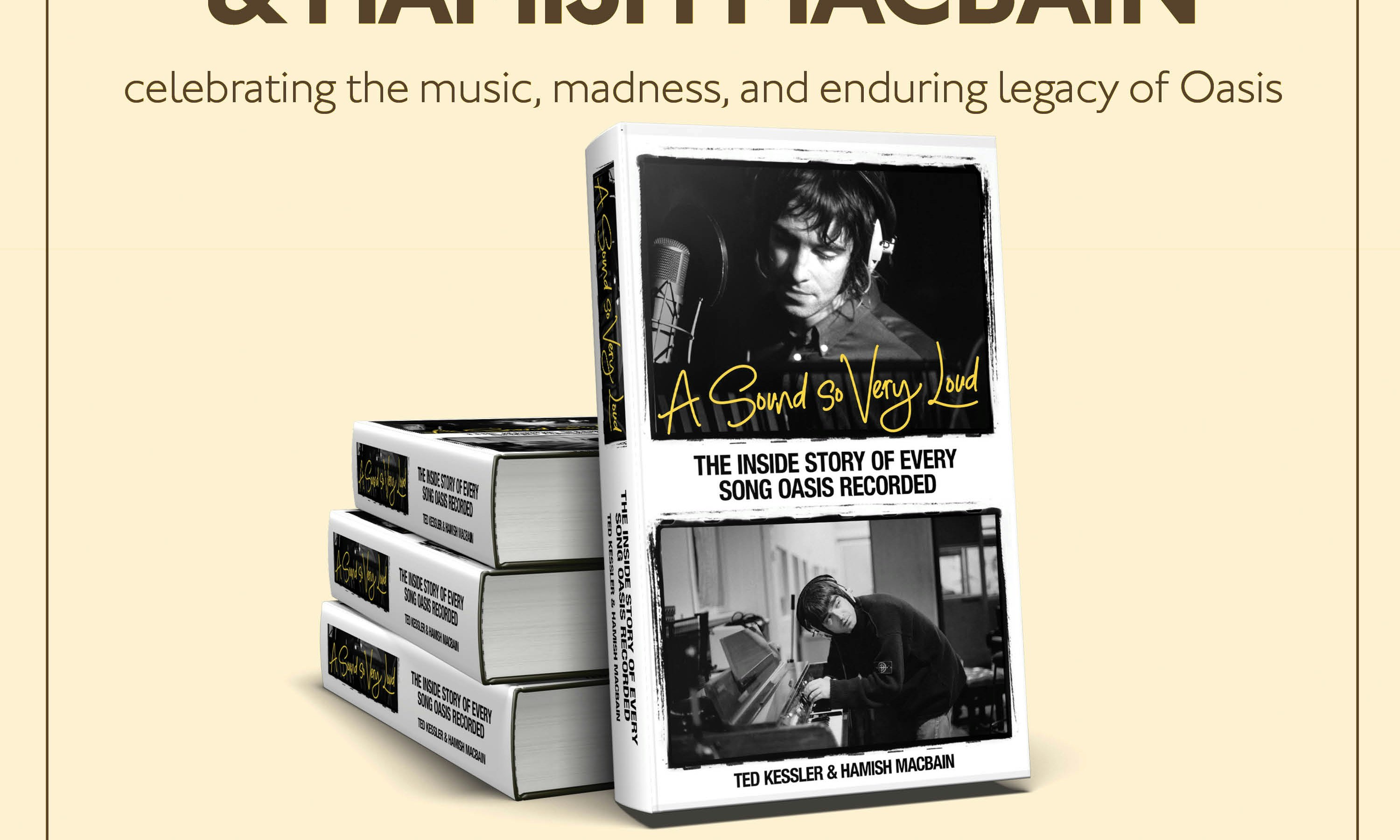 The Long Play Sessions: Oasis - Ted Kessler & Hamish MacBain with A Sound So Very Loud