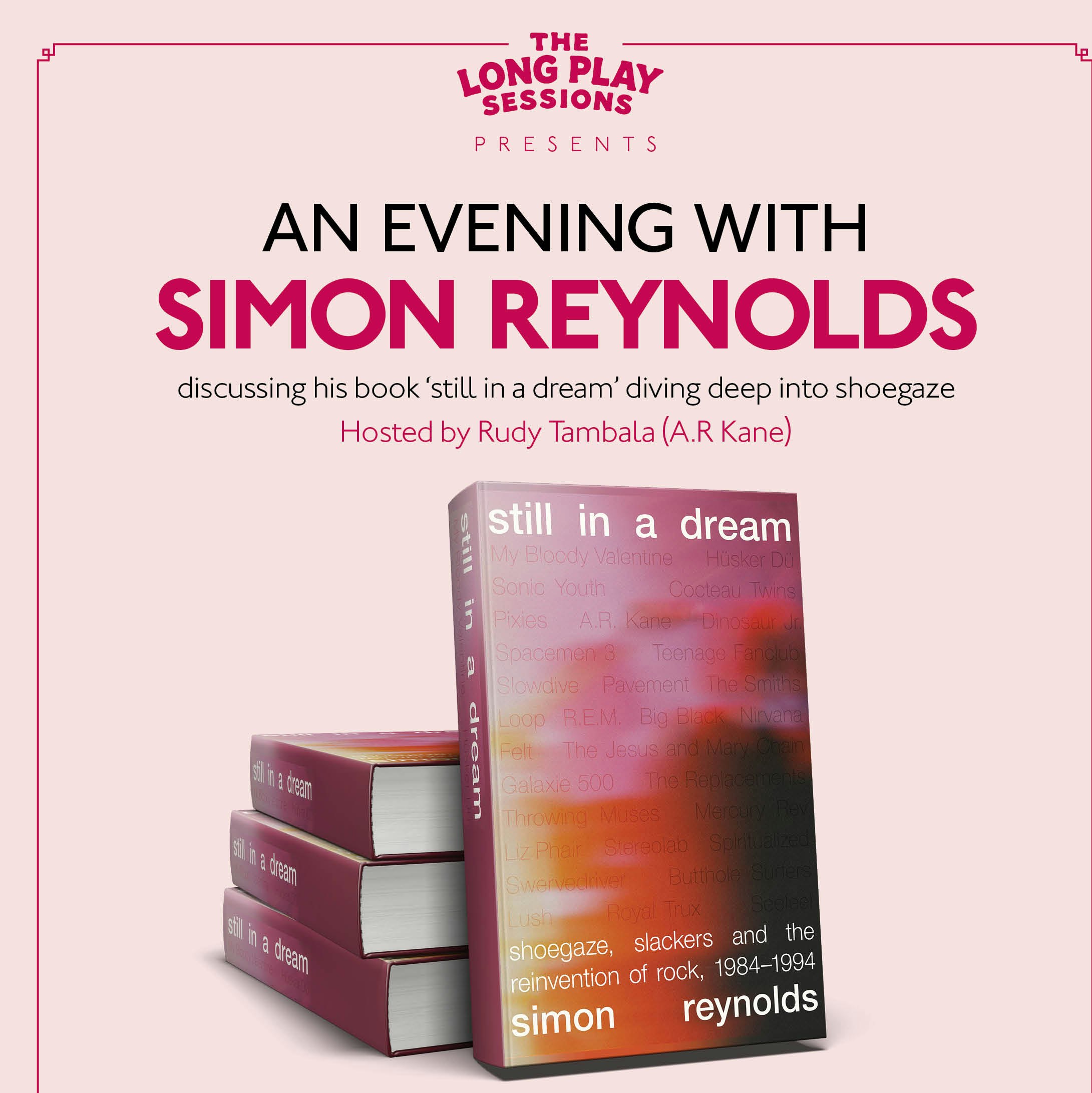 The Long Play Sessions : Simon Reynolds - Still in a Dream with Rudy Tambala