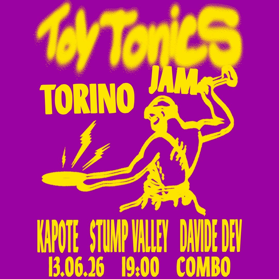 Toy Tonics Jam w/ Kapote, Stump Valley and Davide Dev