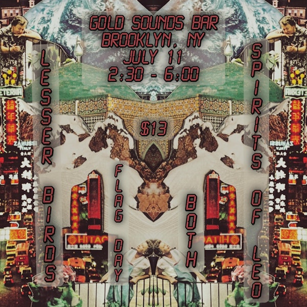 Lesser Birds// Flag Day // Spirits of Leo //Both