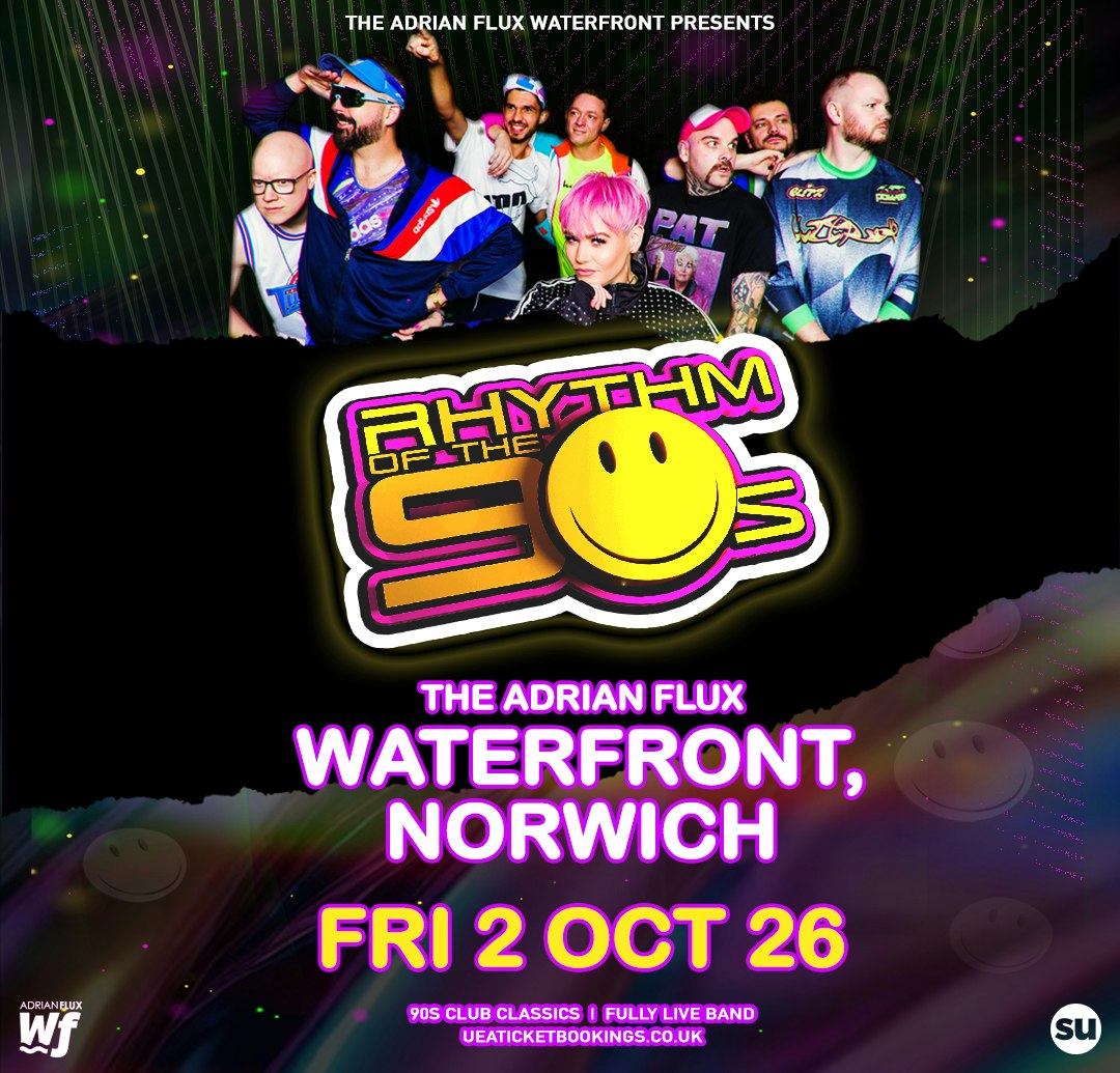 Rhythm Of The 90s at The Adrian Flux Waterfront, Norwich