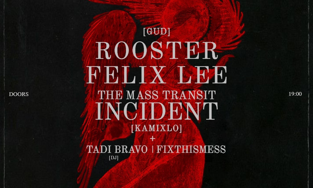 Felix Lee, Rooster (Gud), Kamixlo & more