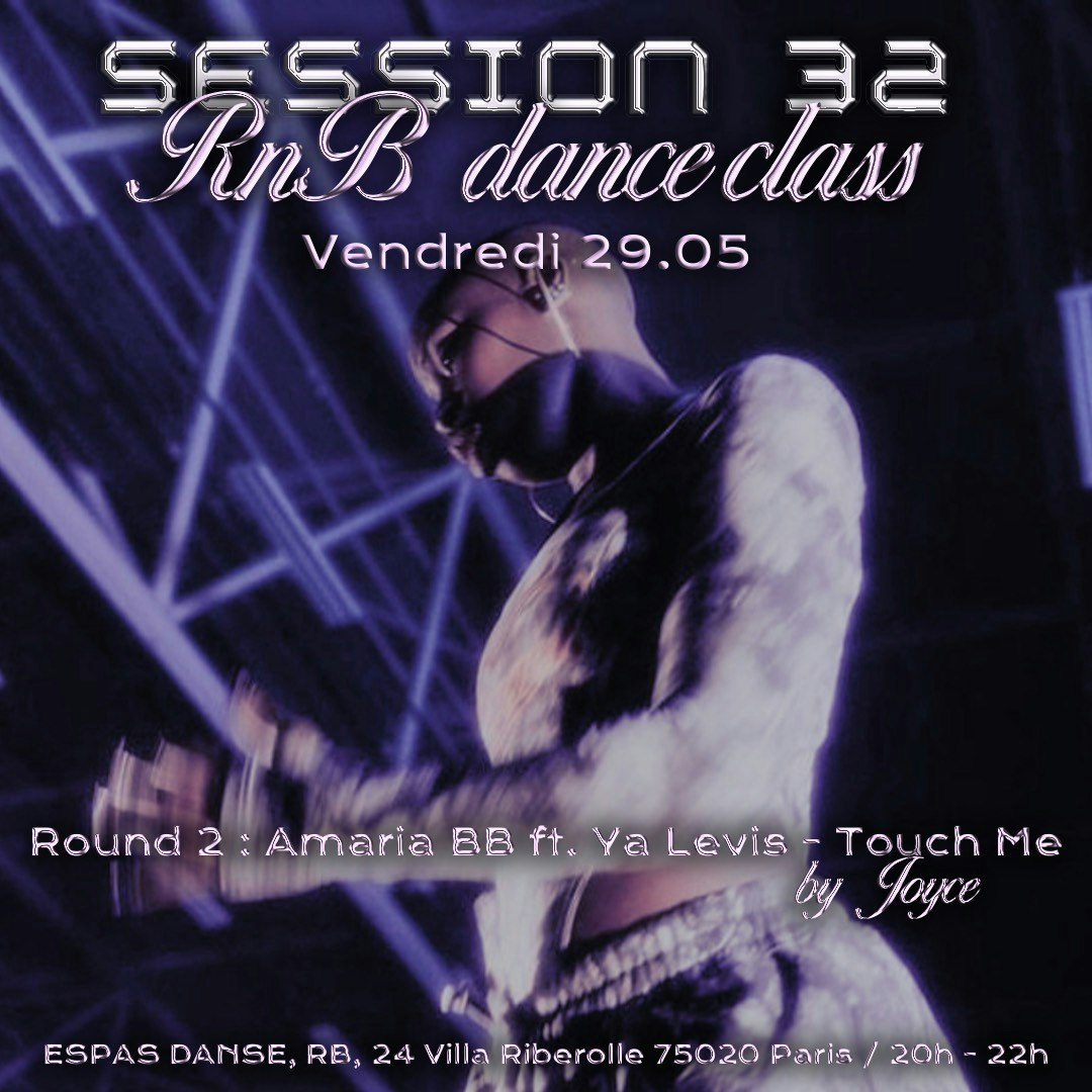 Session 32 R&B Dance Class/Amaria BB - Touch Me R2