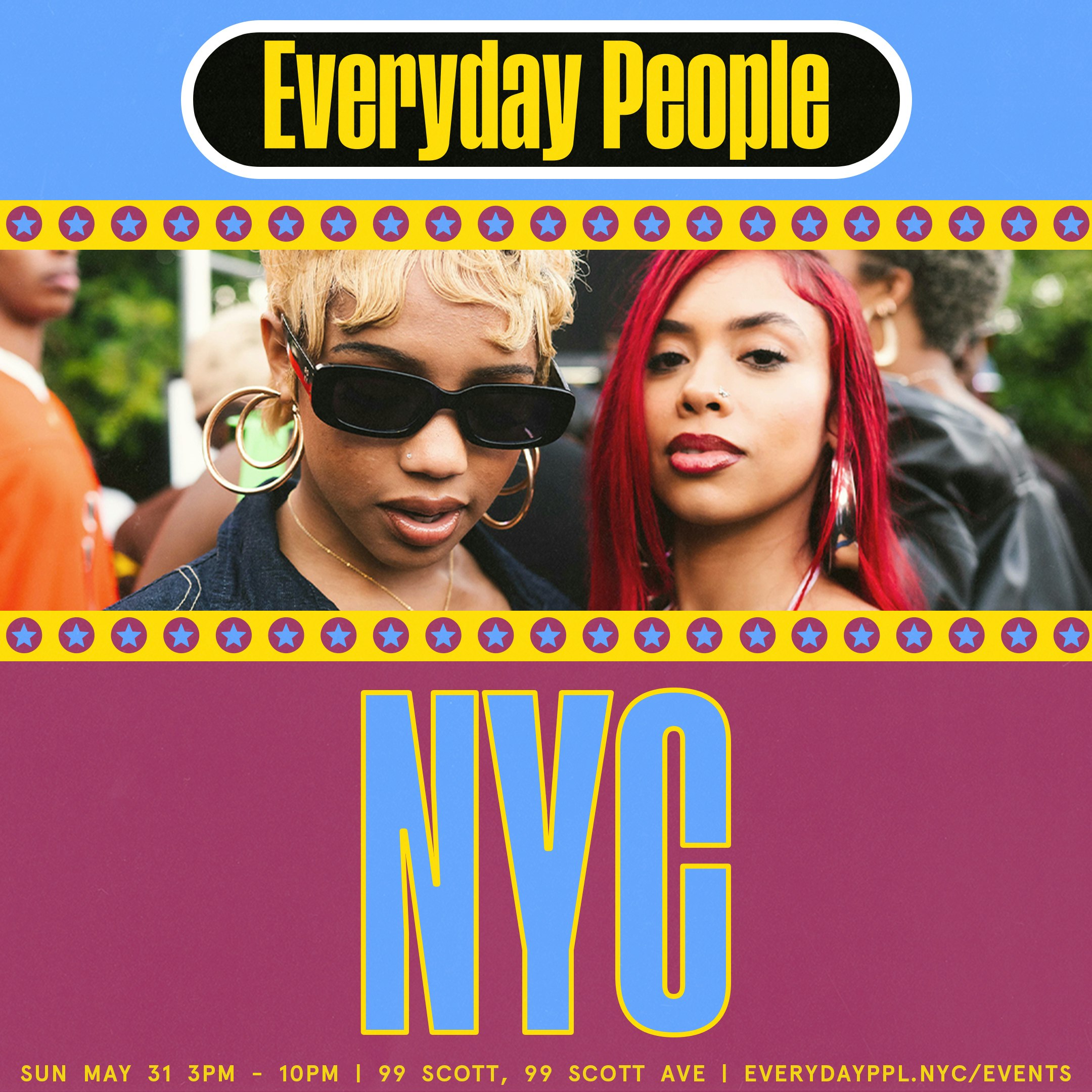 EVERYDAY PEOPLE NYC @ 99 SCOTT COURTYARD