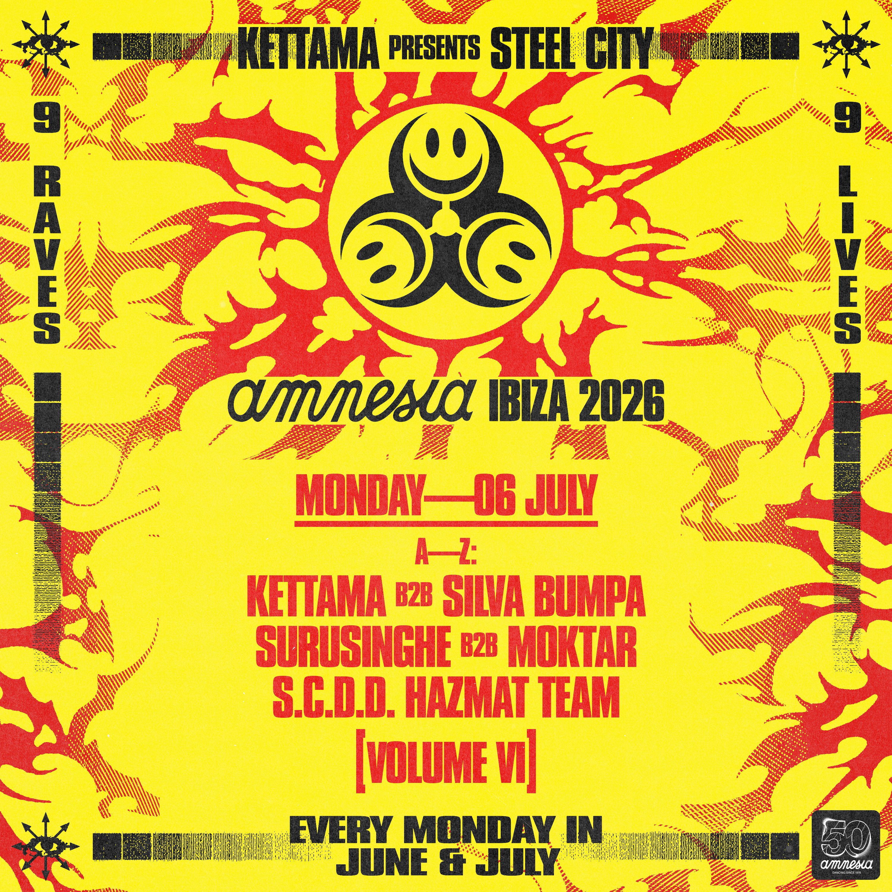 Steel City Tickets | €60 | 6 Jul @ Amnesia Ibiza, Ibiza | DICE