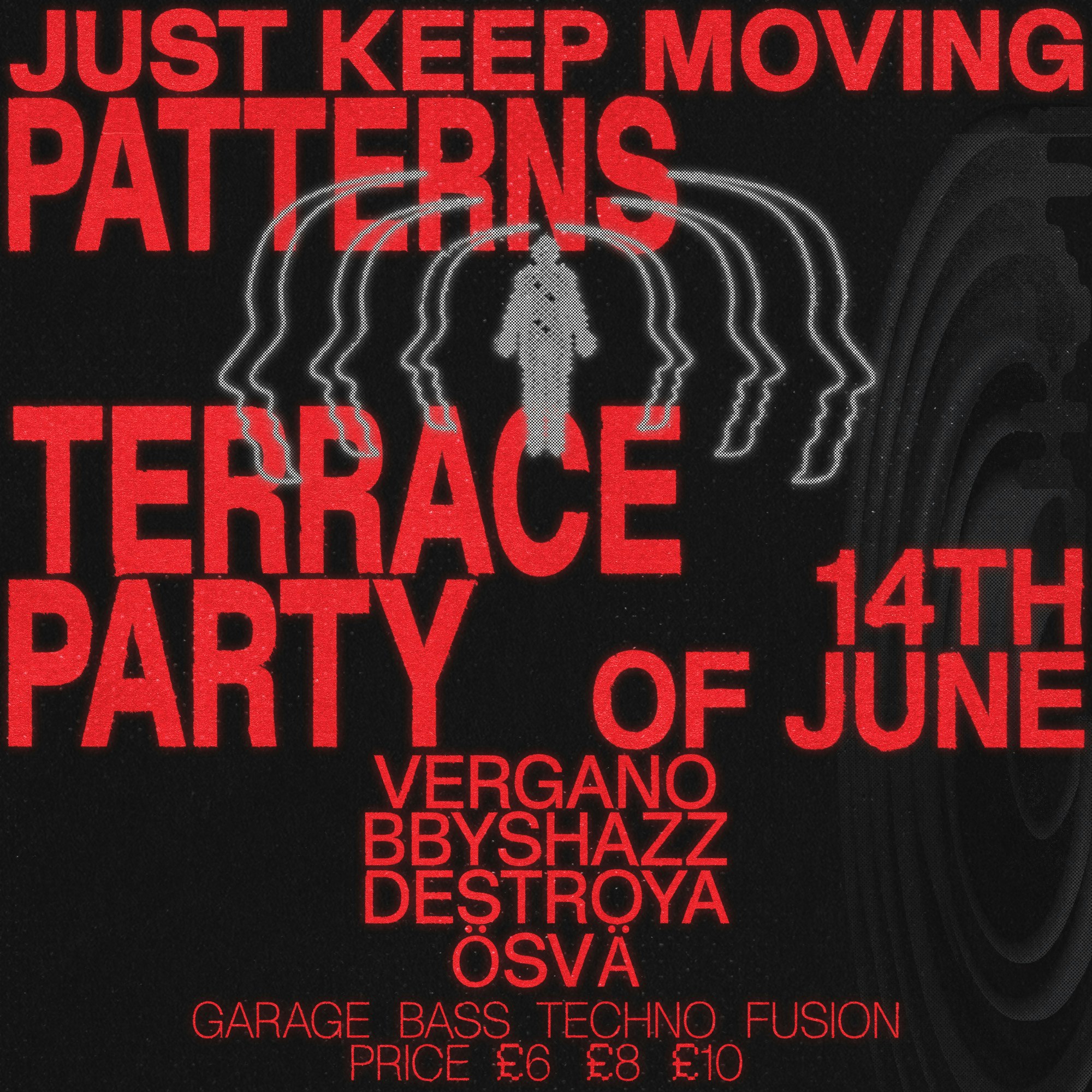 Just Keep Moving - Patterns Terrace Party