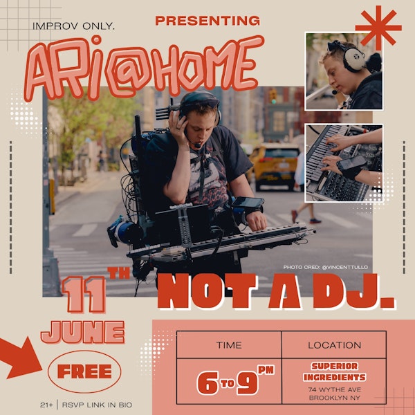 ari@home Presents: Not A DJ
