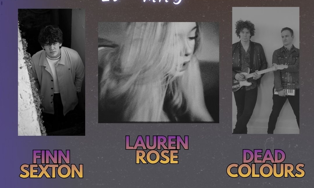 So Live Sessions at The Star in Shoreditch presents: Lauren Rose + Finn Sexton + Dead Colours