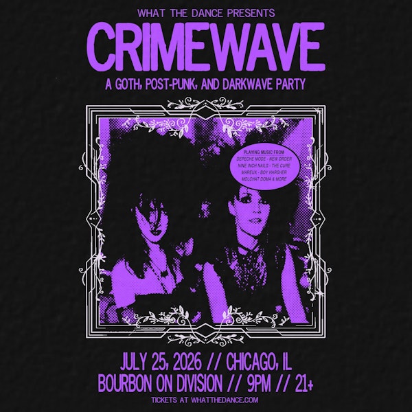 CRIMEWAVE: A GOTH, POST-PUNK & DARKWAVE PARTY