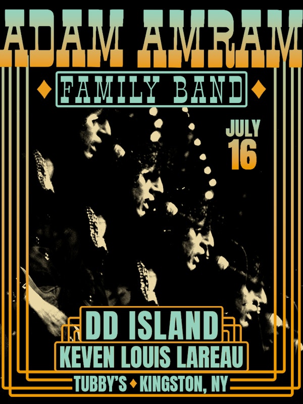 Adam Amram Family Band + DD Island + Keven Louis Lareau