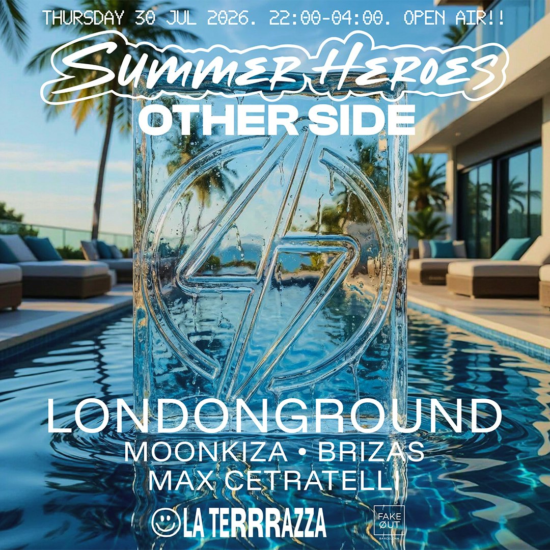 SUMMER HEROES x OTHERSIDE: Open Air w LondonGround