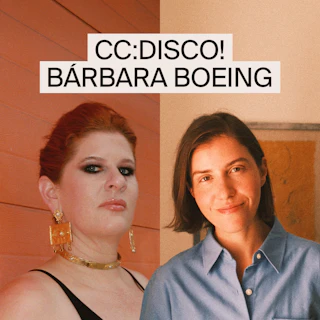 CC:DISCO! & Bárbara Boeing