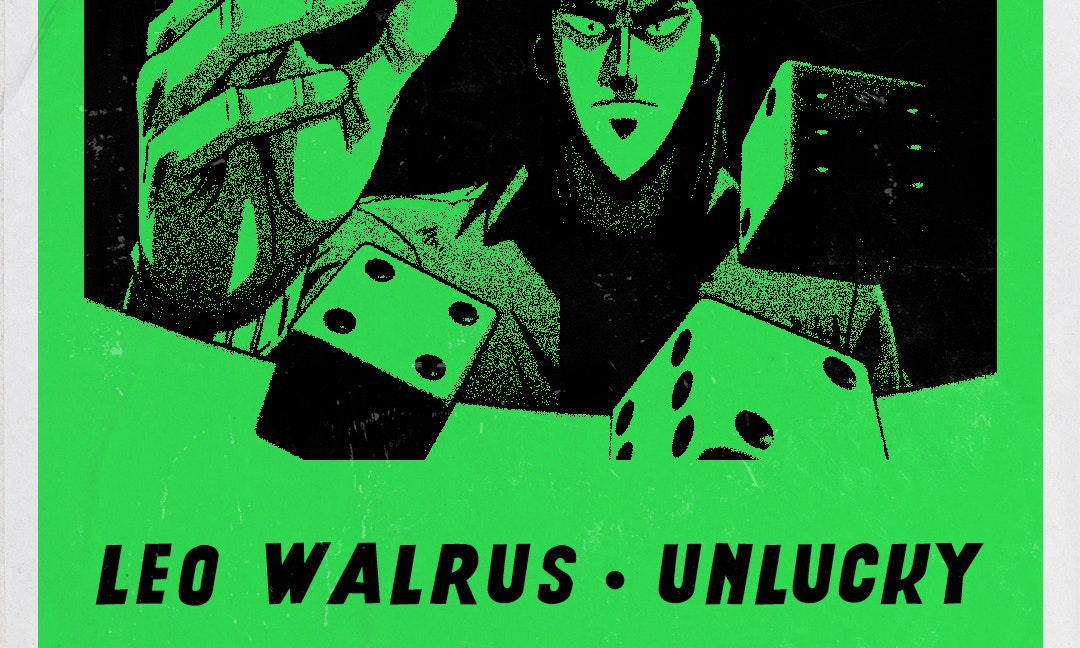 TGT: Leo Walrus / Unlucky / Alex, Leave!