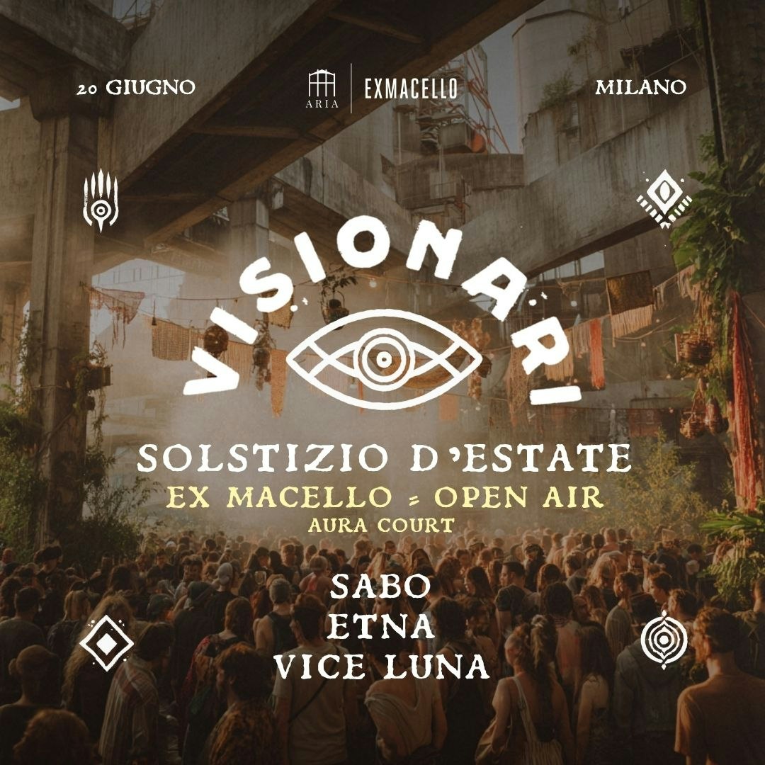 Giardino Dei Visionari / Solstizio d’Estate Open Air