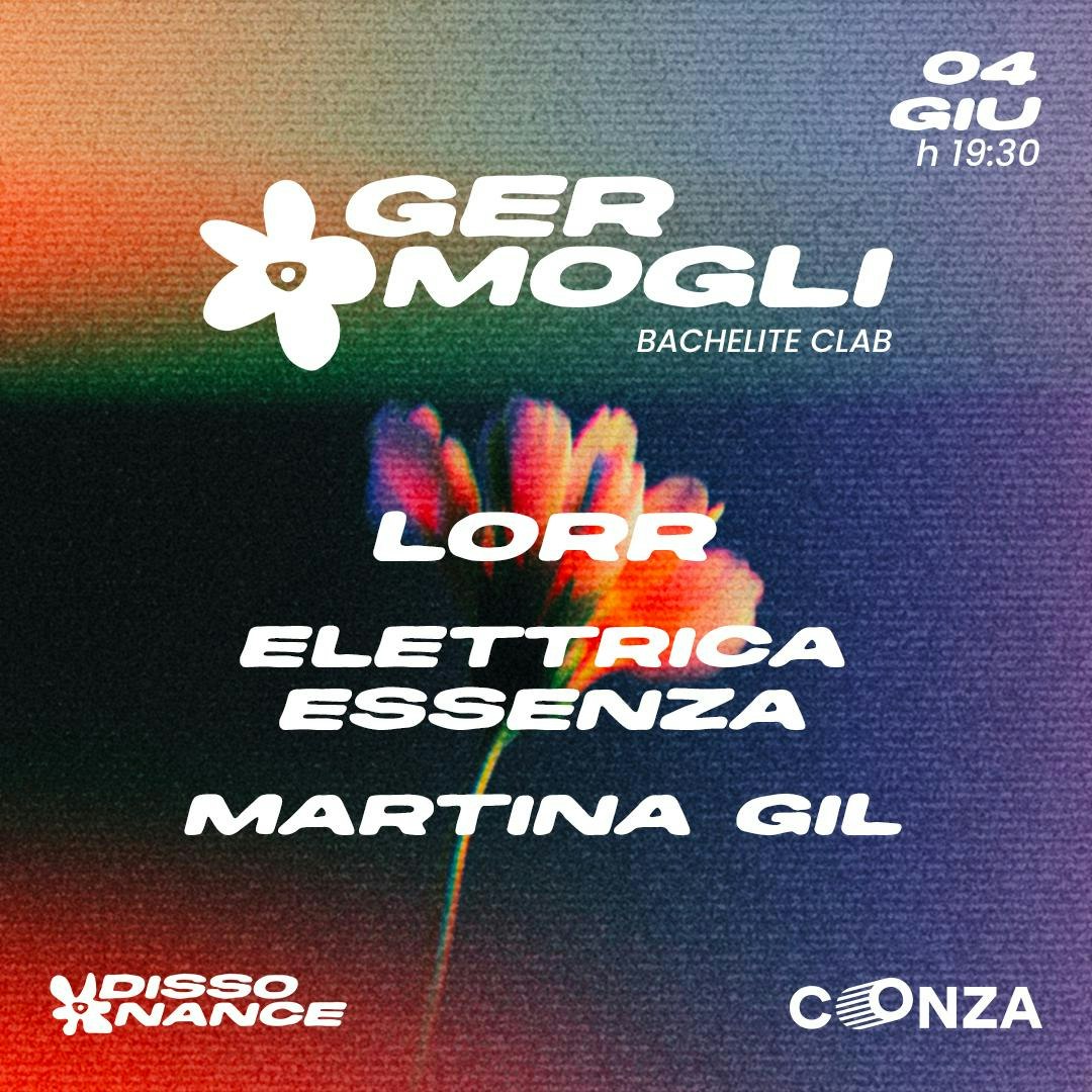 GERMOGLI // Lorr + Elettrica Essenza + Martina Gil