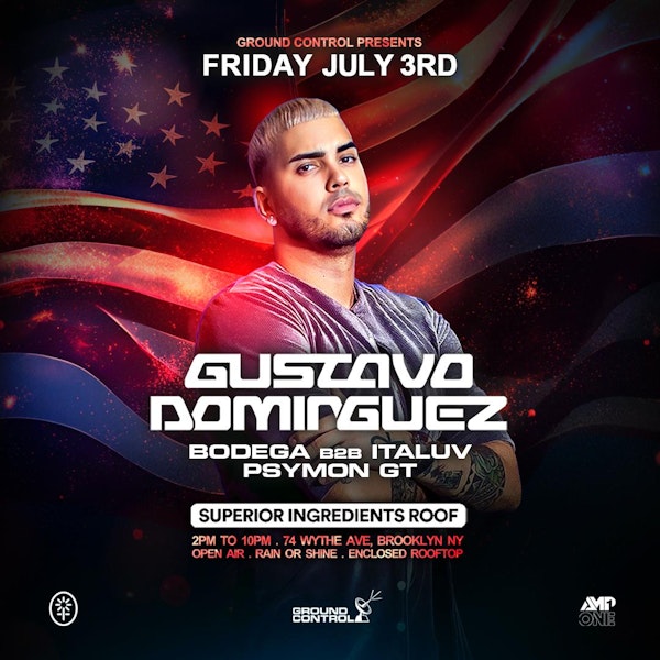 Gustavo Dominguez | Independence Day Weekend