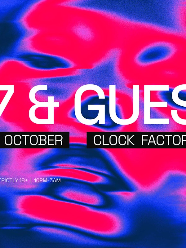 Clock Factory Presents: TS7 & Guests