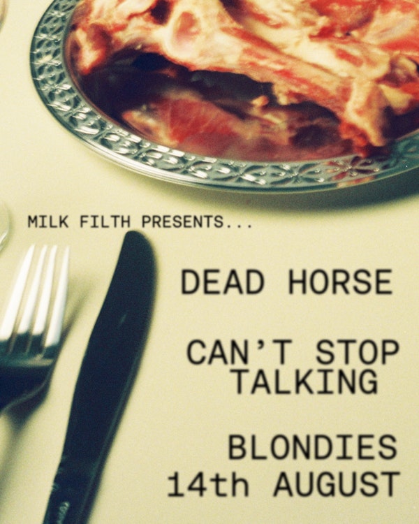 Dead Horse + Can't Stop Talking