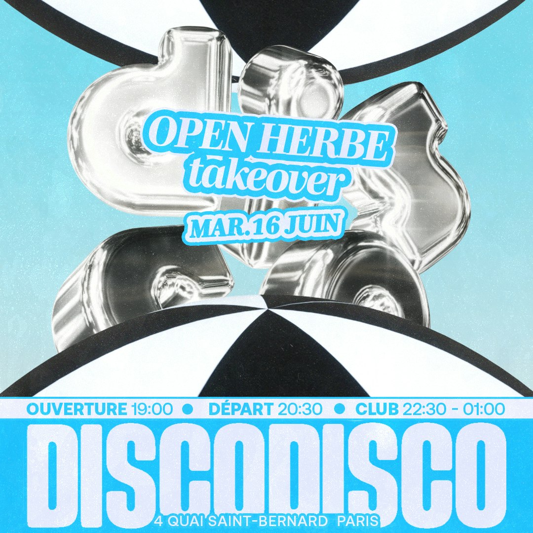 DISCO DISCO CROISIÈRE : Open Herbe (takeover)
