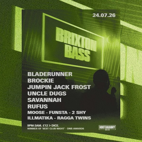 Brixton Bass: Bladerunner, Brockie, Frost + More