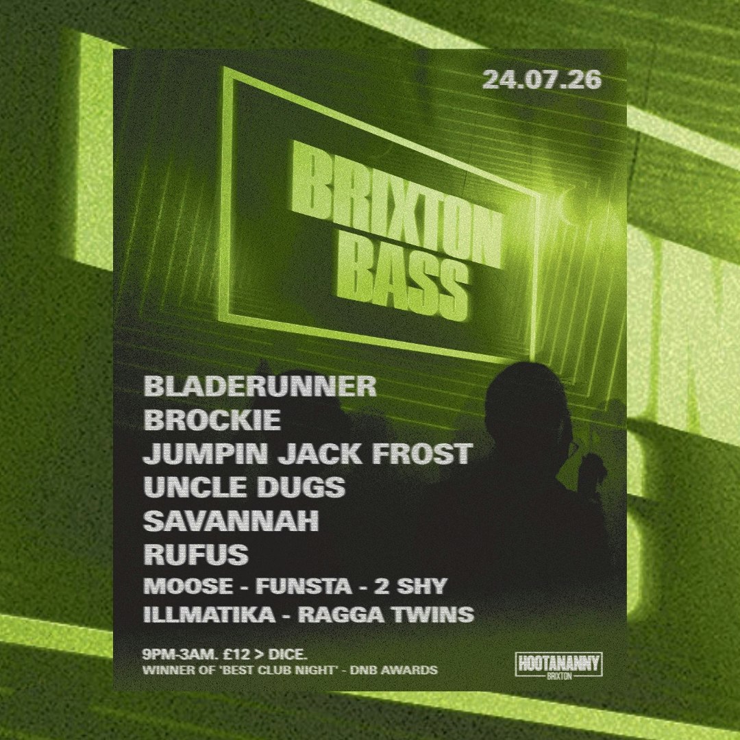 Brixton Bass: Bladerunner, Brockie, Frost + More