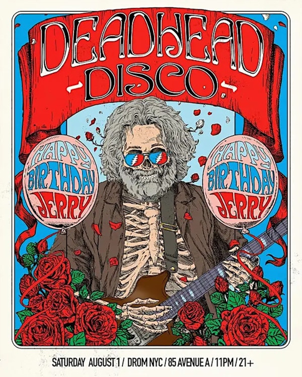 DEADHEAD DISCO: JERRY'S BIRTHDAY CELEBRATION