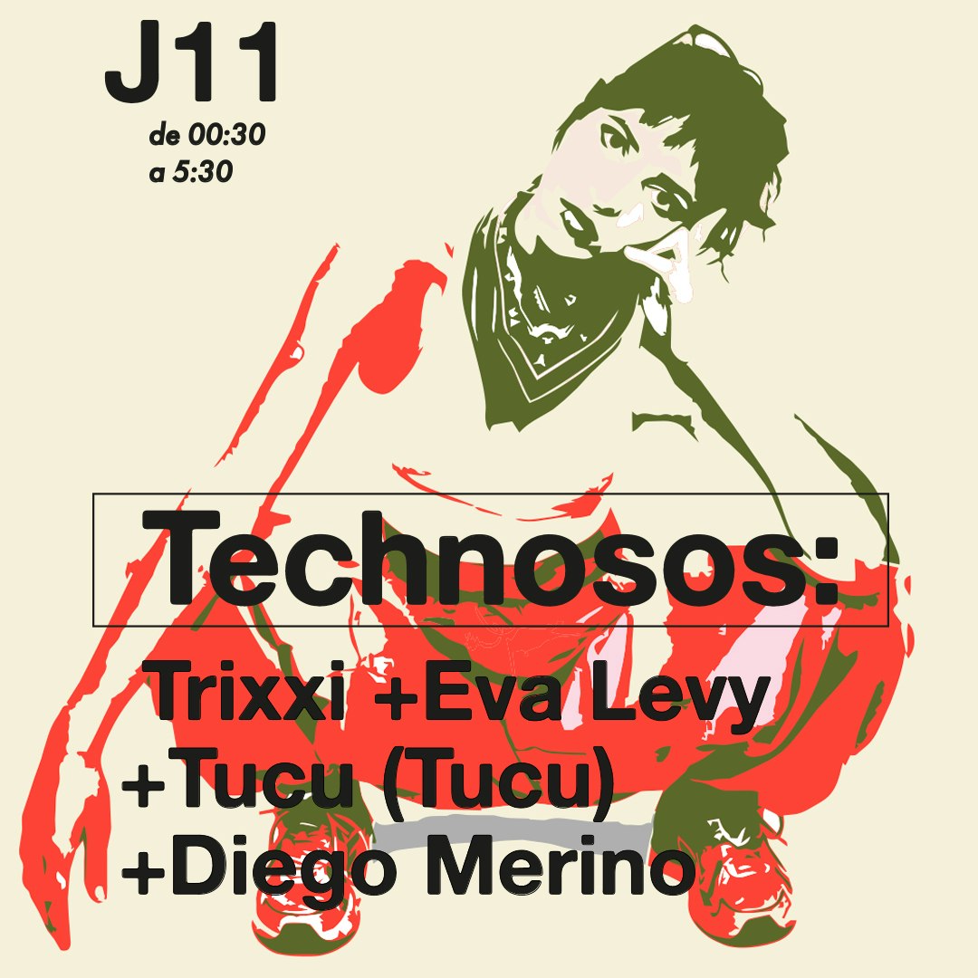 TechnoSos · Trixxi · Eva Levy · Tucu (Tucu) · Diego Merino