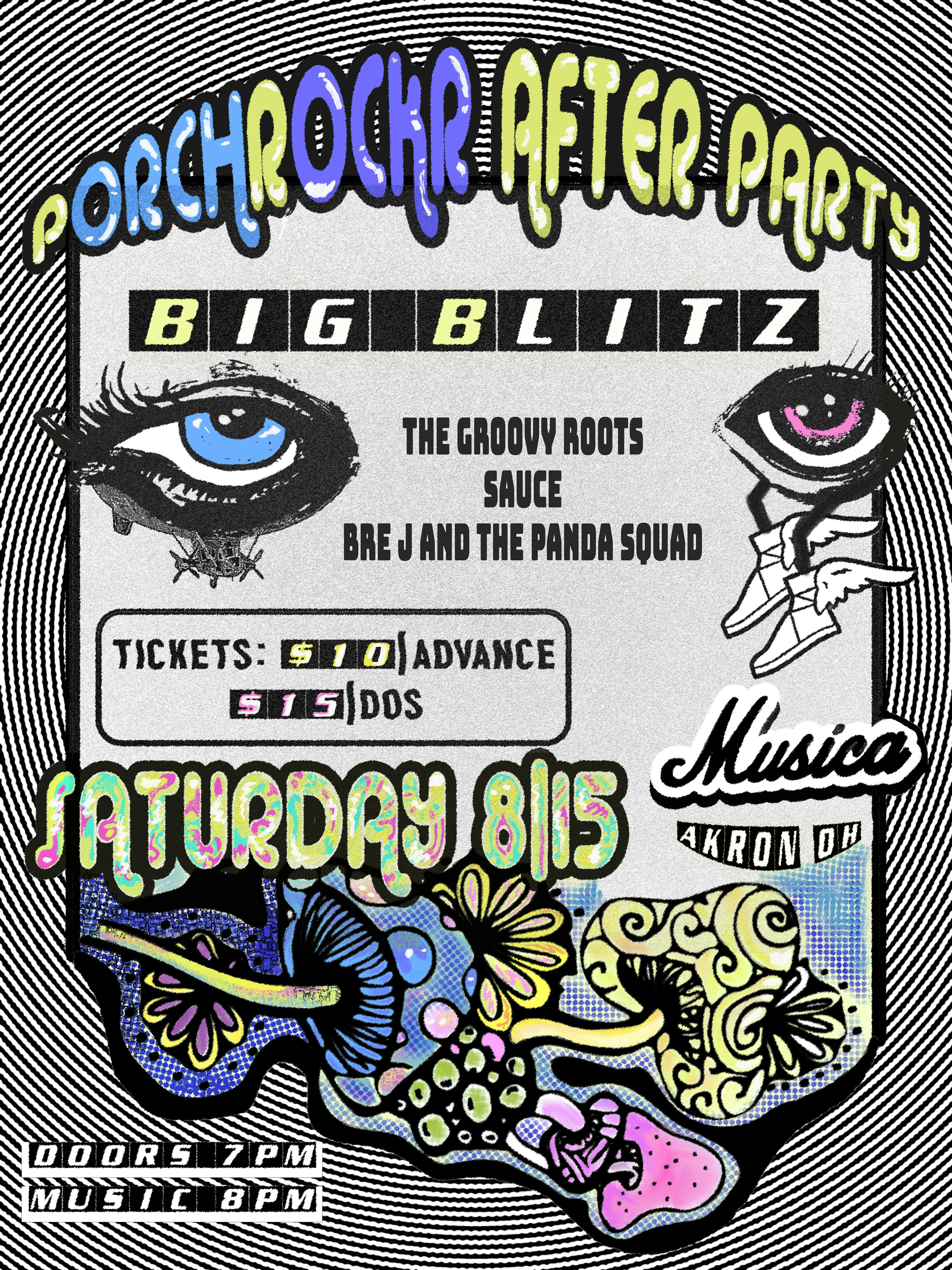 PorchRokr After Party with Big Blitz, The Groovy Roots, Sauce, Bre