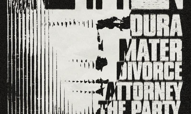 Onefifteen, Dura Mater, Divorce Attorney,The Party
