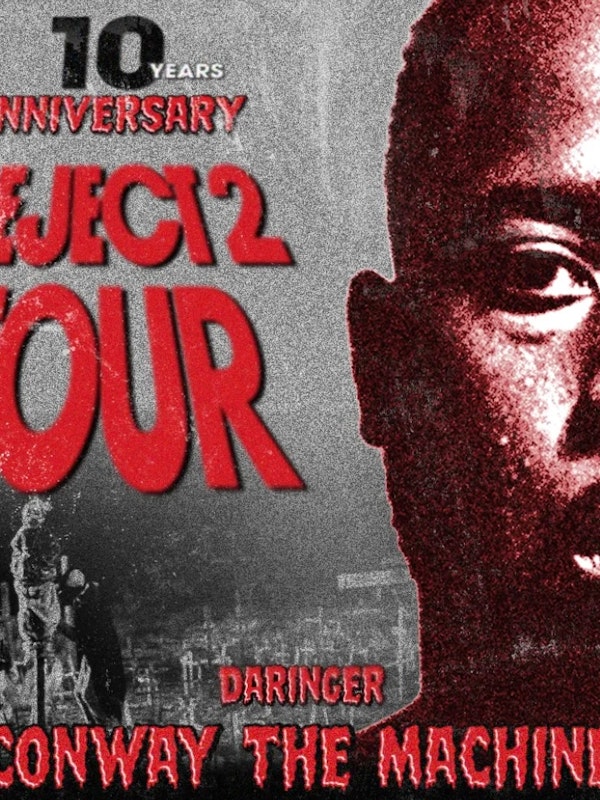 CONWAY THE MACHINE + DARINGER : 10 ANS de REJECT 2