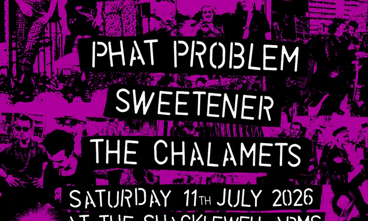 Garageland London – Phat Problem, Sweetener, The Chalamets